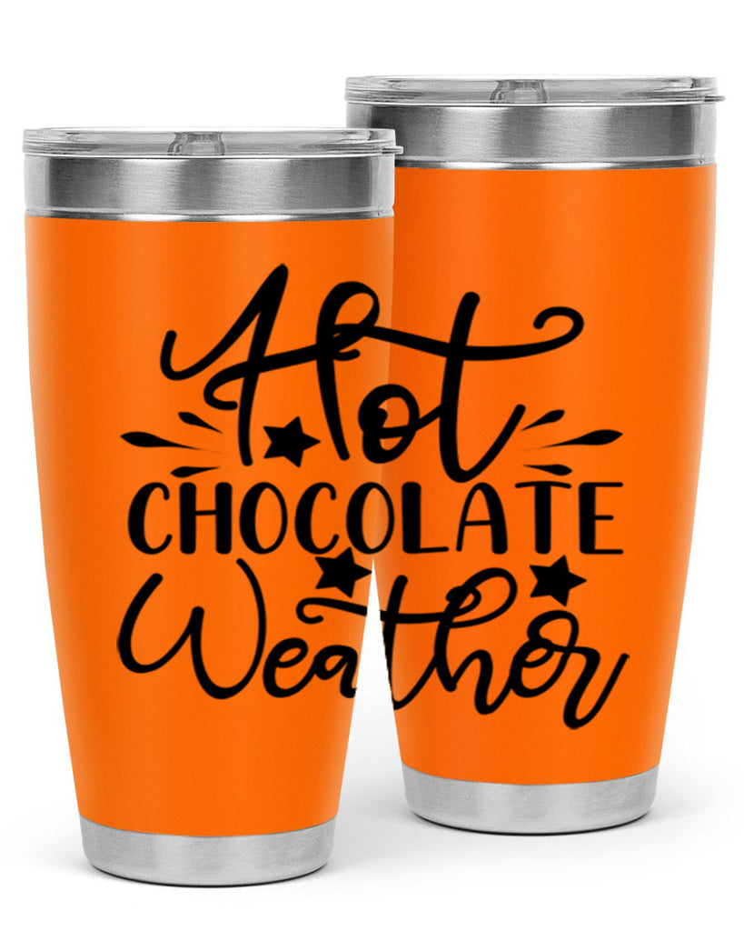 Hot Chocolate Weather 199#- winter- Tumbler