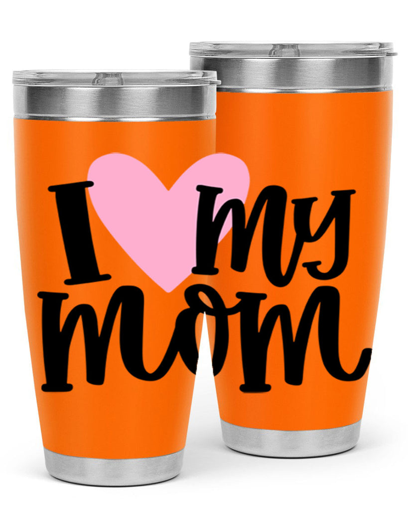 I Love My Mom Style 86#- baby- tumbler