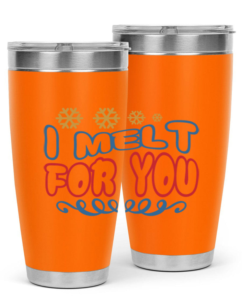 I Melt for You 247#- winter- Tumbler