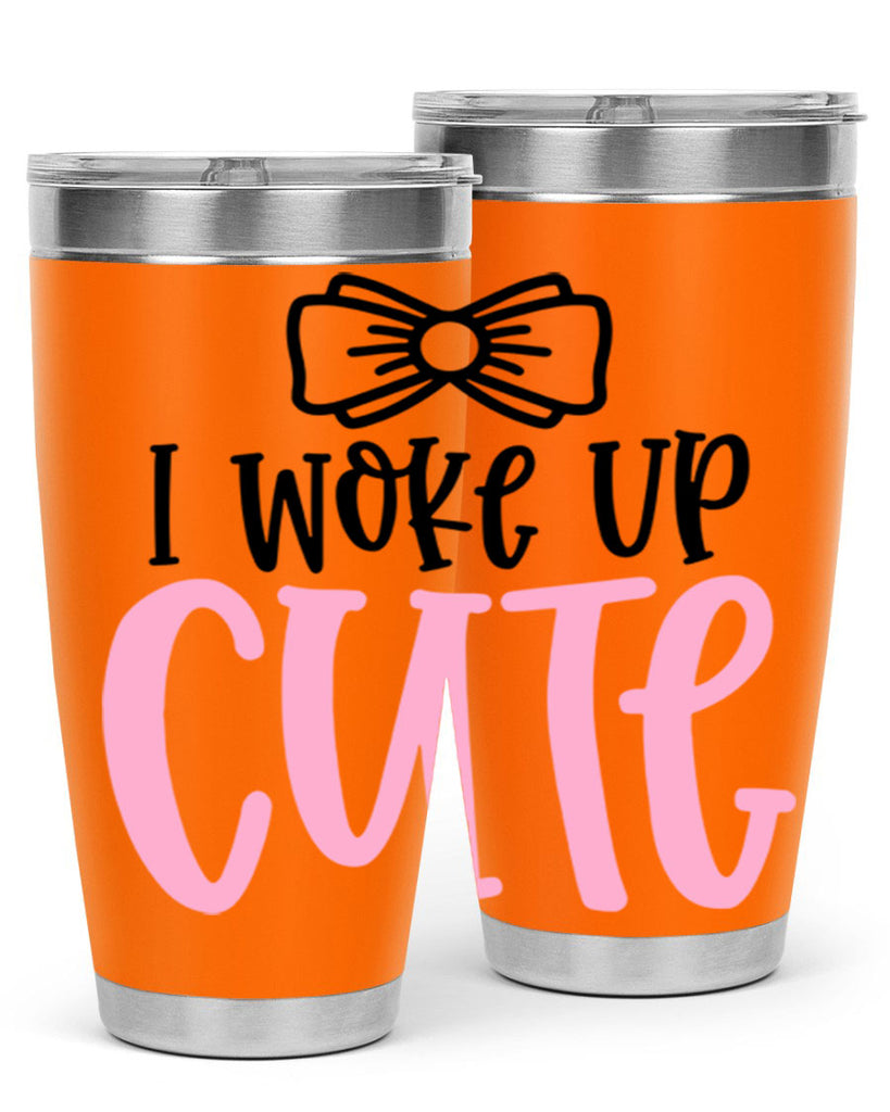 I Woke Up Cupe Style 84#- baby- tumbler