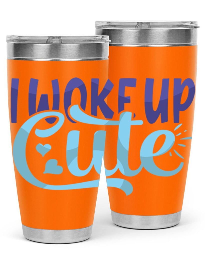 I Woke Up Cute Style 246#- baby- tumbler