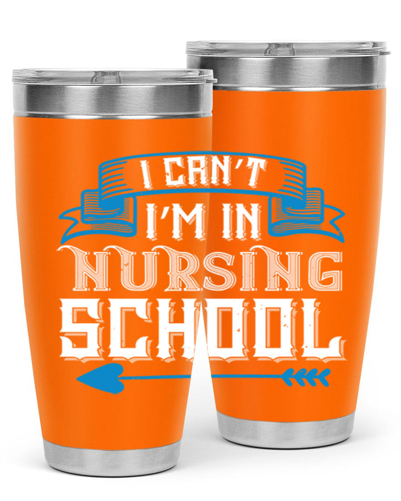 I can’t i’m in nursing school Style 331#- nurse- tumbler