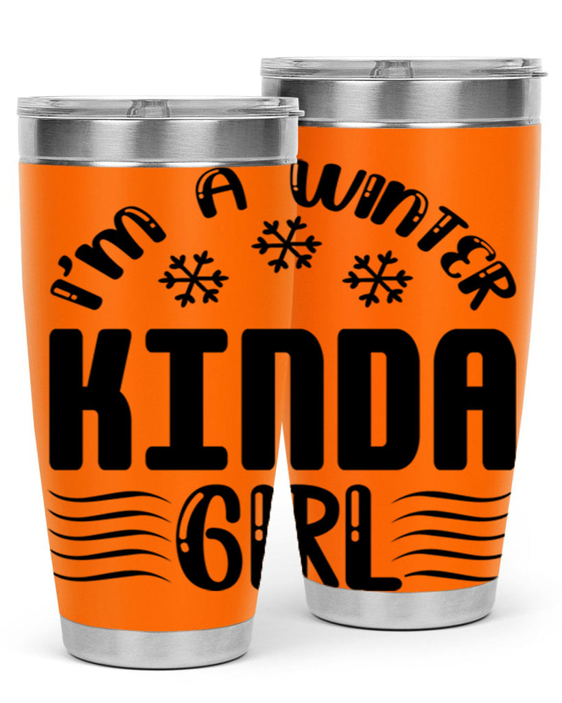 I m a Winter Kinda 245#- winter- Tumbler