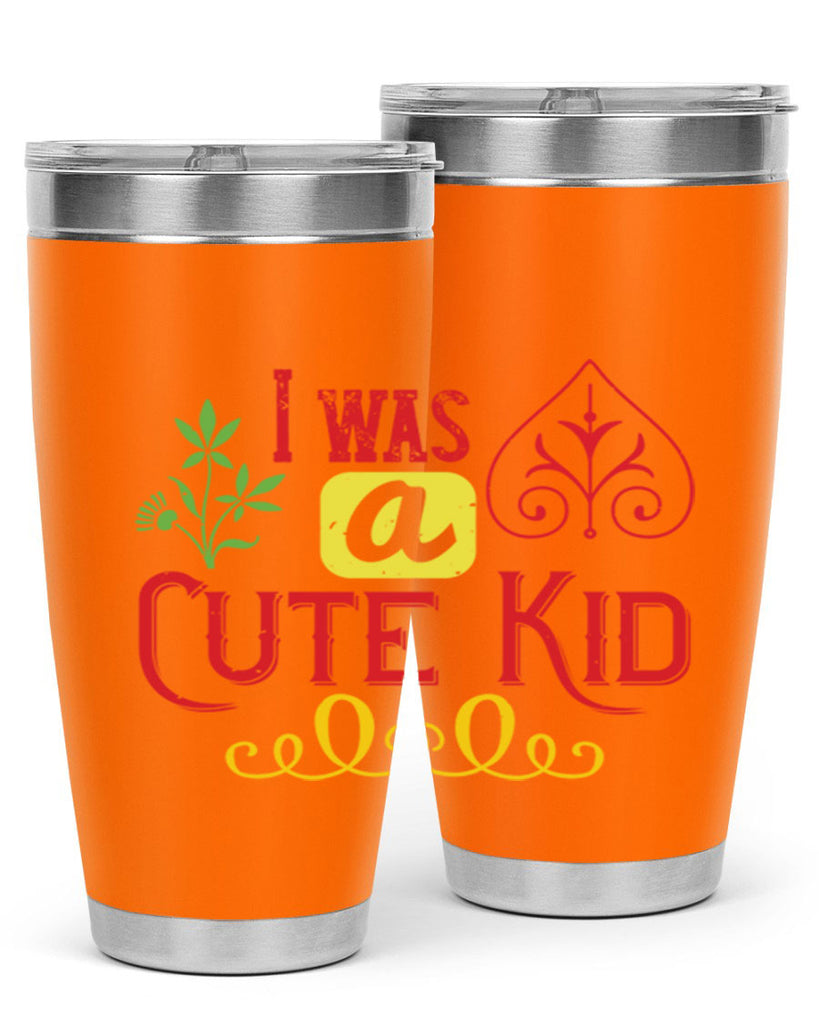 I was a cute kid Style 32#- baby- Tumbler