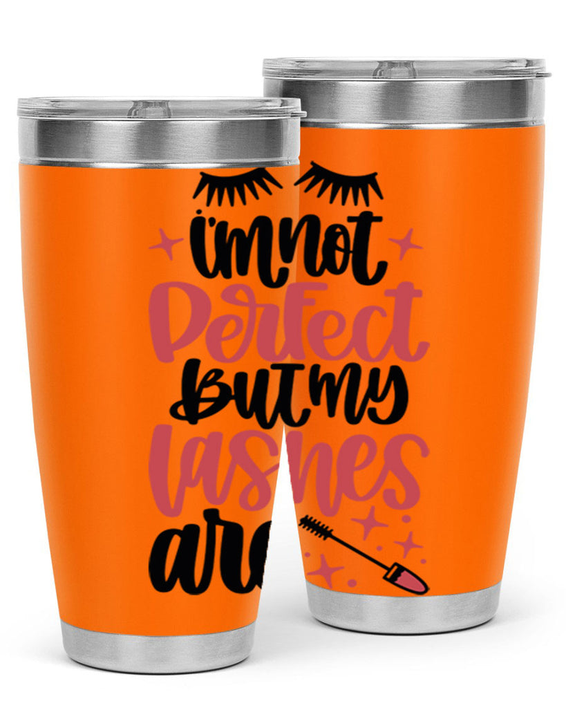 I∩m Not Perfect But My Lashes Are Style 78#- make up- Tumbler