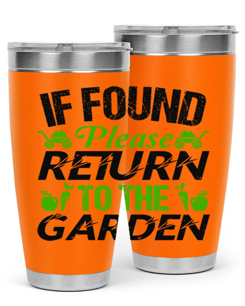 If found Please return to the garden 51#- farming and gardening- Tumbler