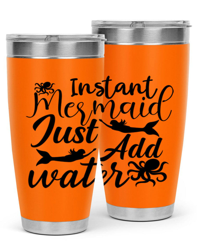 Instant Mermaid Just Add Water 270#- mermaid- Tumbler