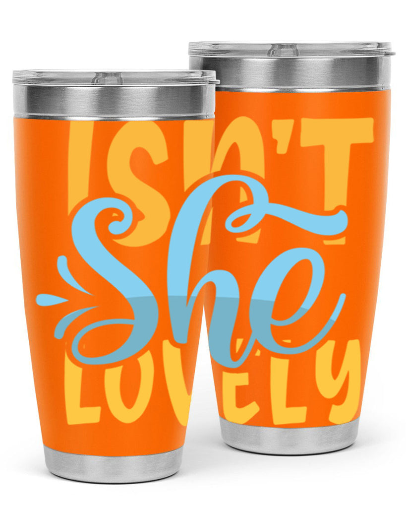 Isnt She Lovely Style 237#- baby- tumbler