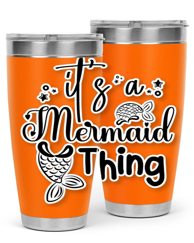 Its A Mermaid Thing 285#- mermaid- Tumbler