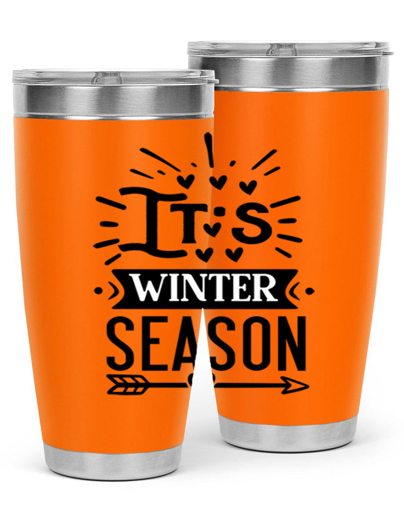 Its Winter Season 268#- winter- Tumbler