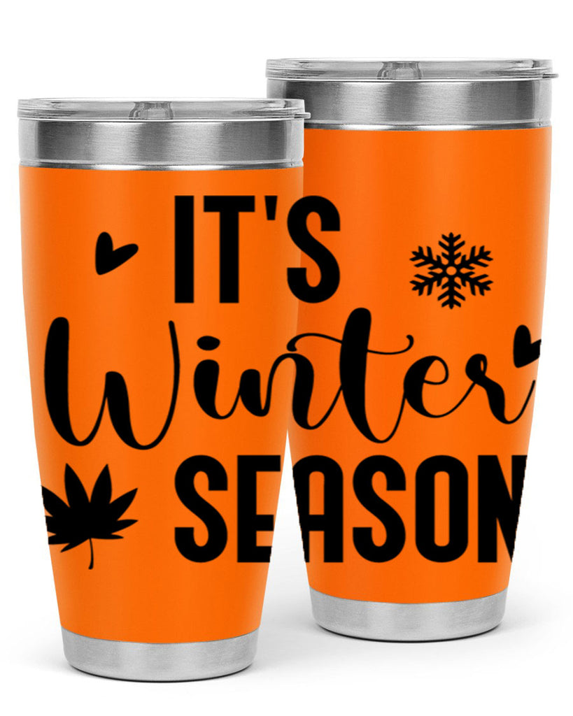 Its Winter Season262#- winter- Tumbler