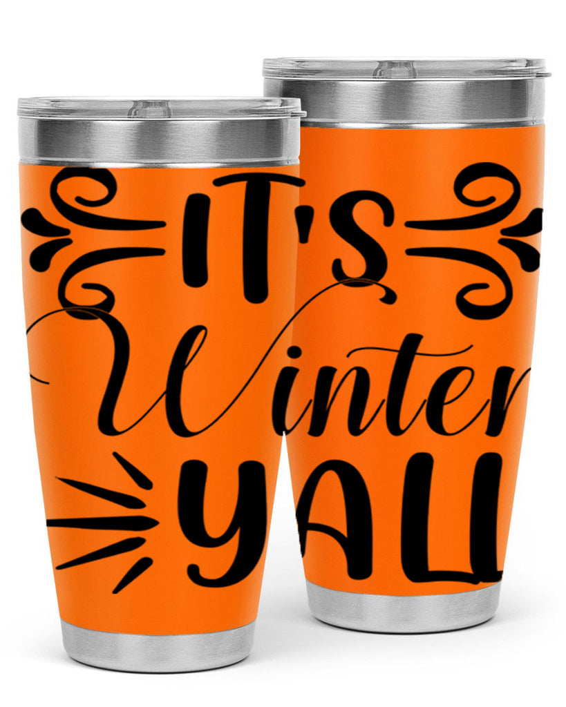 Its Winter Yall 274#- winter- Tumbler