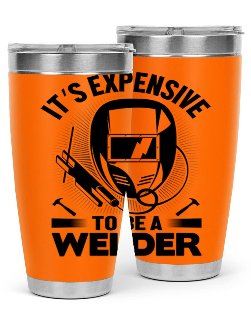 Its expensive Style 8#- welder- tumbler