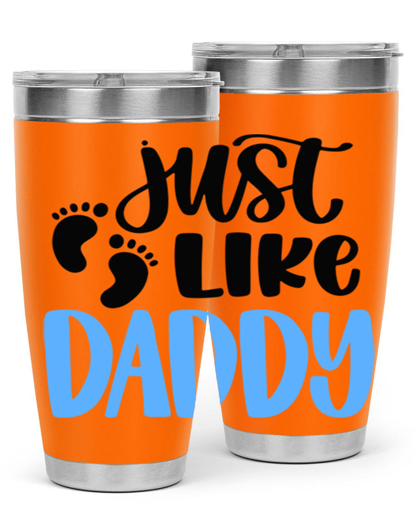 Just Like Daddy Style 77#- baby- tumbler