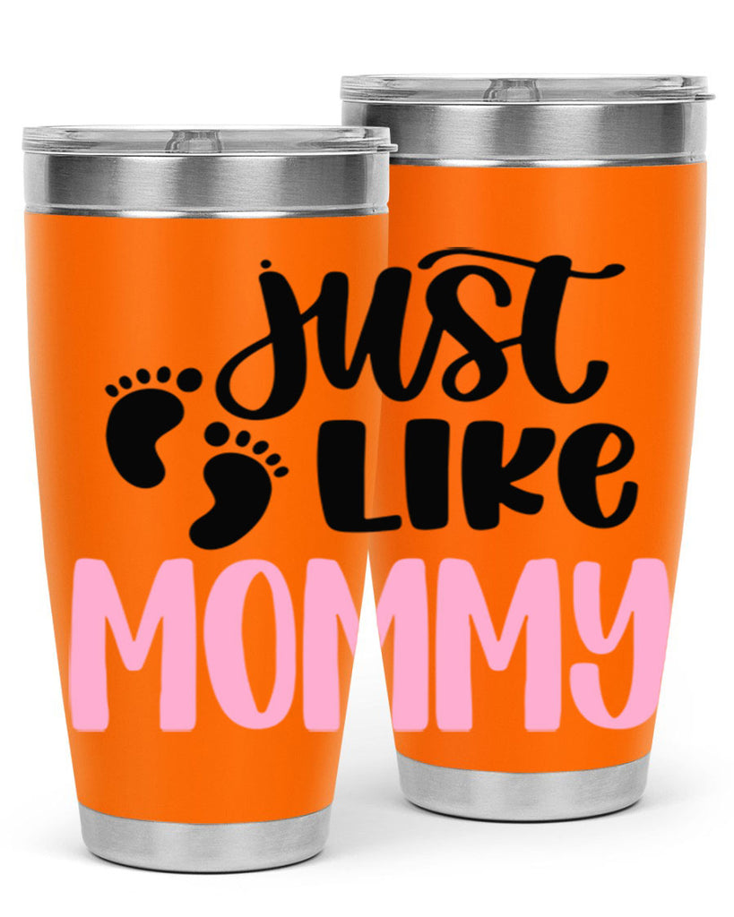 Just Like Mommy Style 76#- baby- tumbler