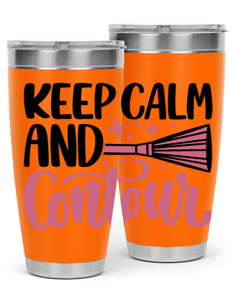 Keep Calm And Contour Style 73#- make up- Tumbler