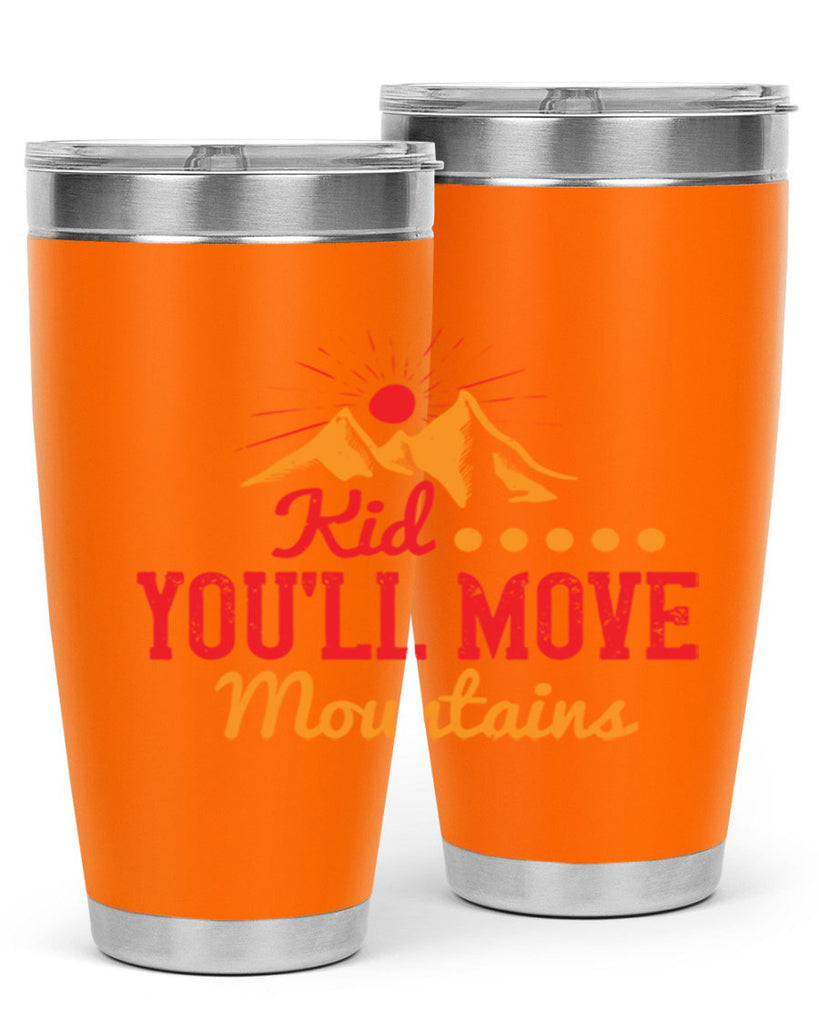 Kid youll move mountains Style 28#- baby- Tumbler