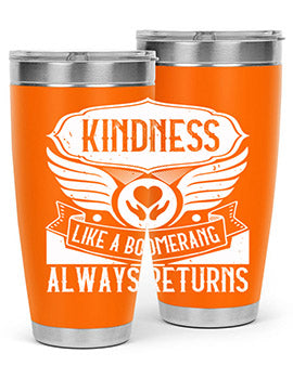 Kindness like a boomerang always returns Style 43#- volunteer- Tumbler