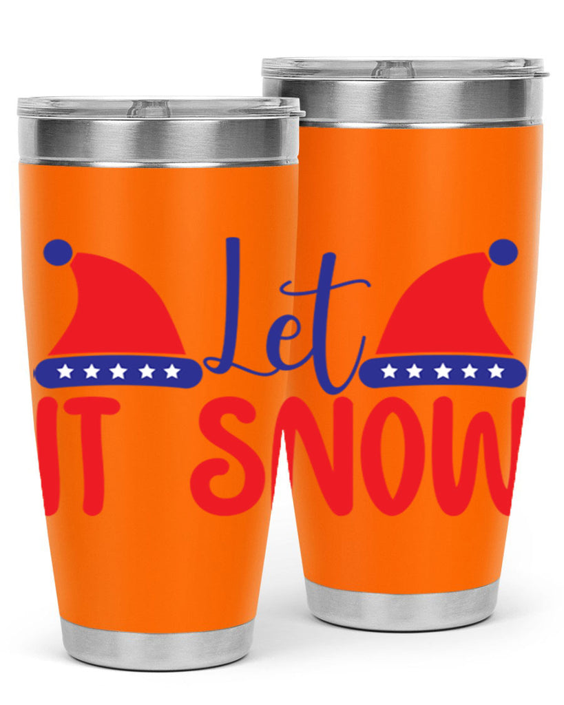Let It Snow 289#- winter- Tumbler