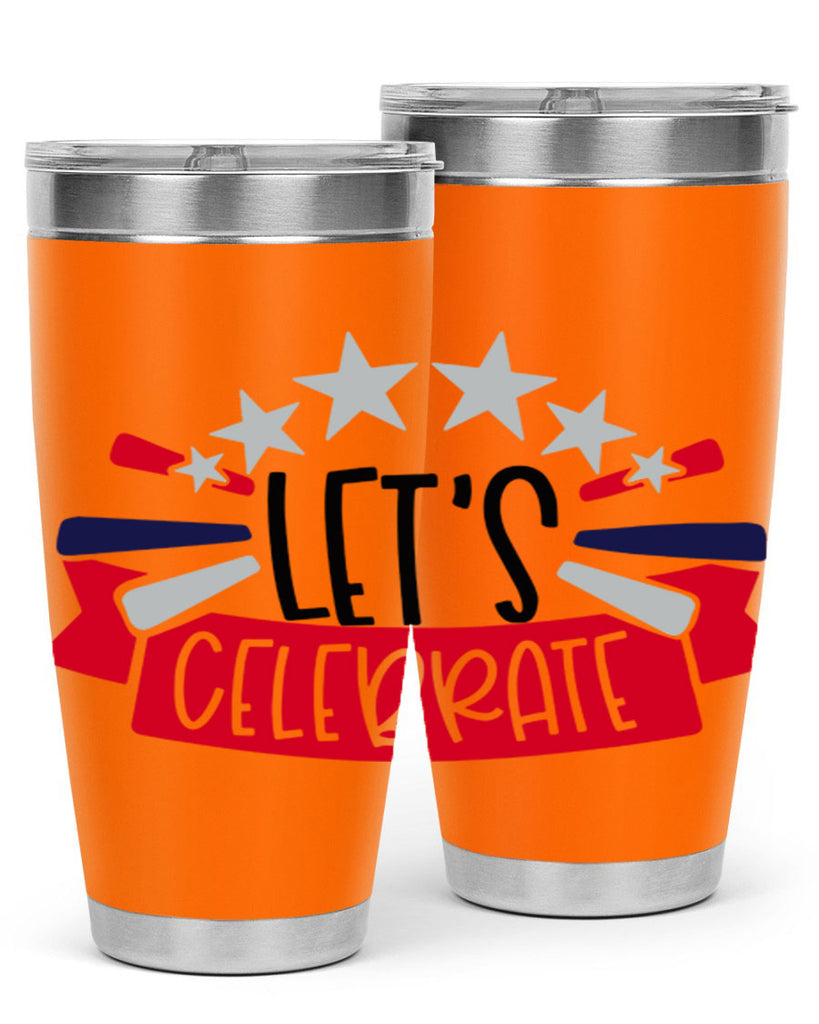 Lets Celebrate Style 160#- Fourt Of July- Tumbler
