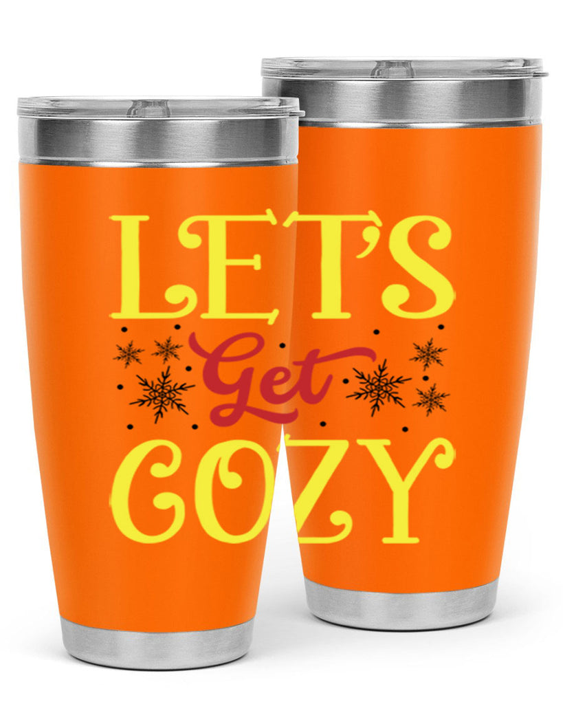 Lets Get Cozy Winter 298#- winter- Tumbler