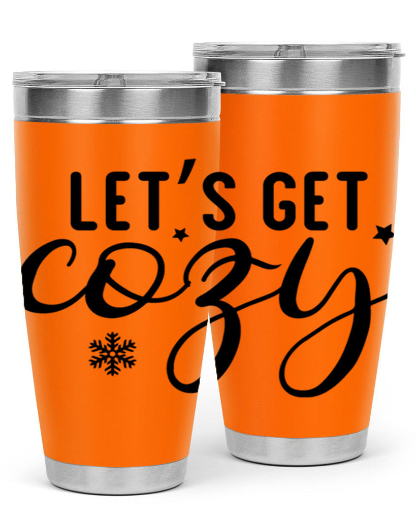 Lets Get Cozy287#- winter- Tumbler