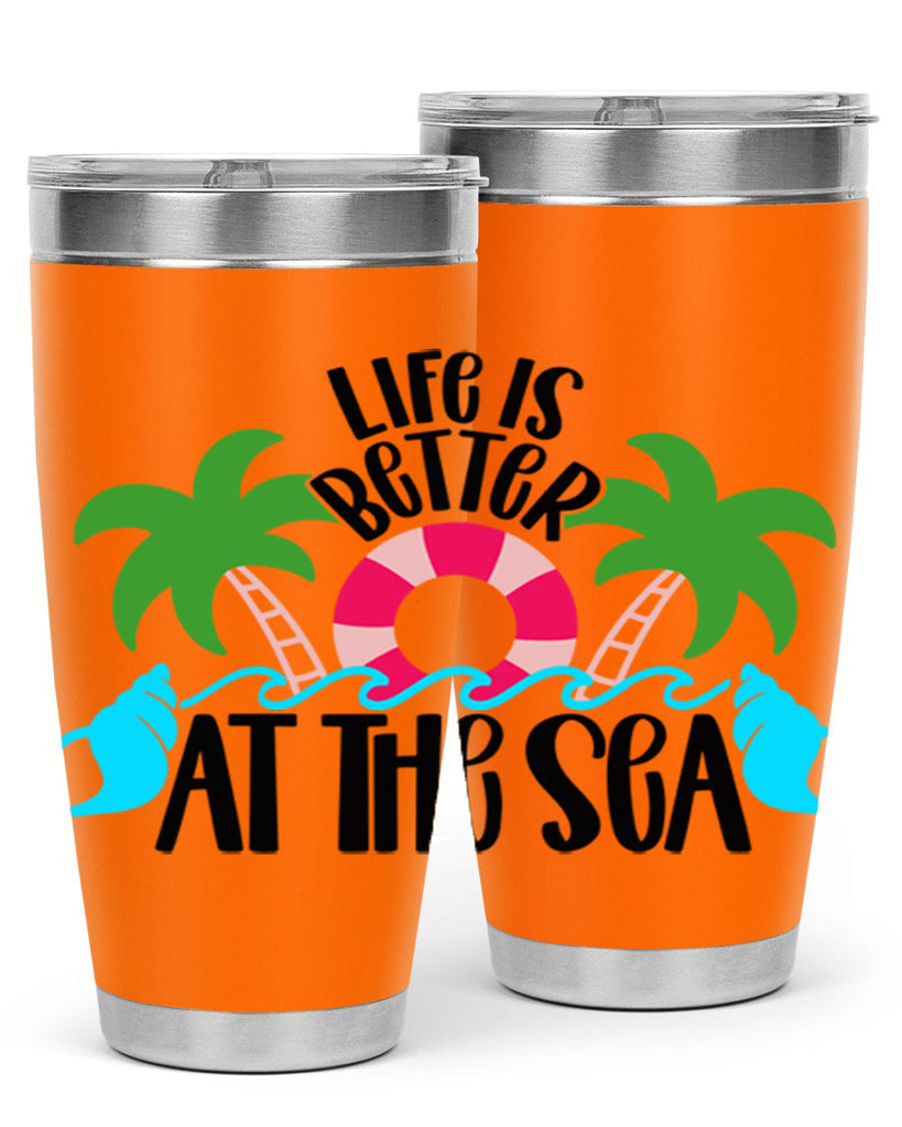 Life Is Better At The Sea Style 32#- summer- Tumbler