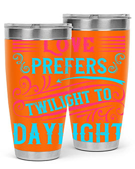Love prefers twilight to daylight Style 30#- dog- Tumbler