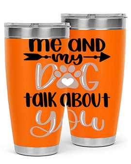 Me And Dog Talk Style 15#- dog- Tumbler