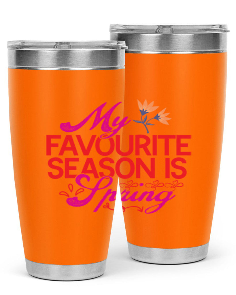 My Favourite Season Is Spring 344#- spring- Tumbler
