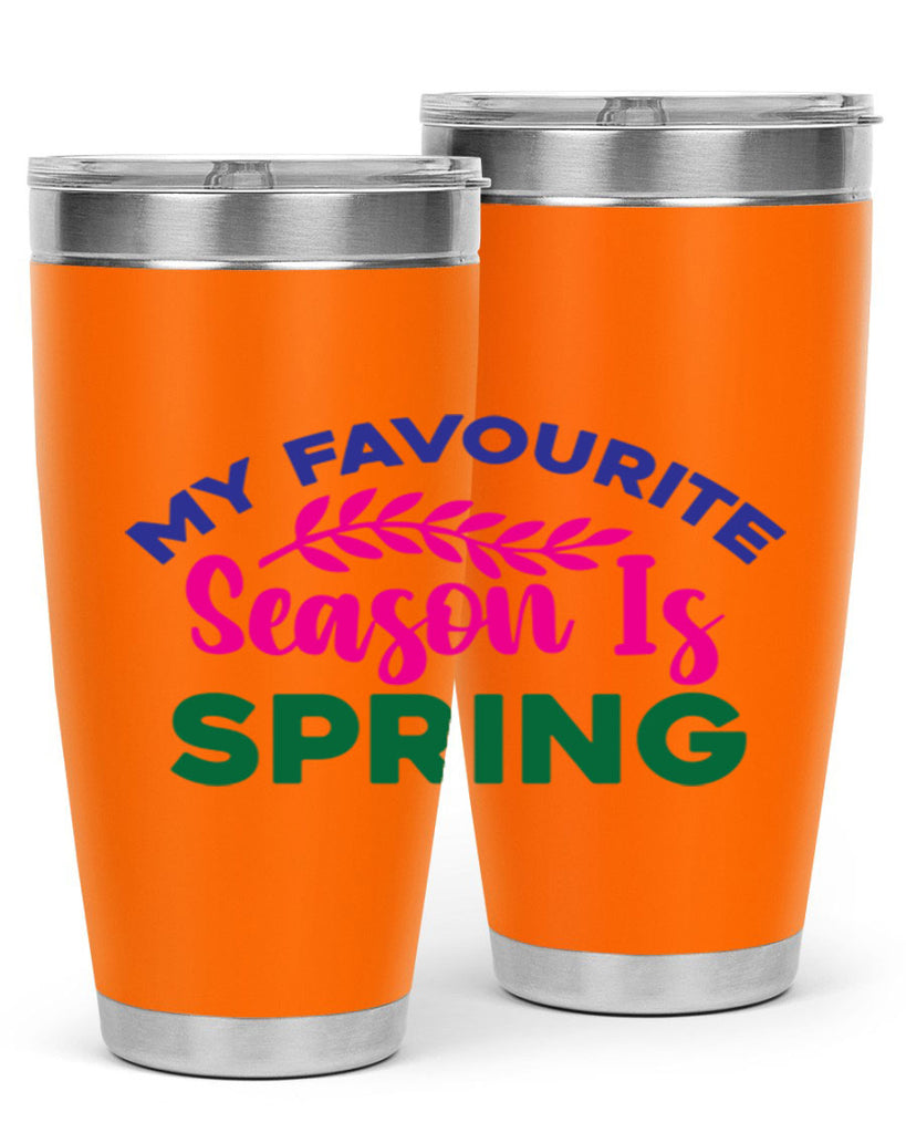 My Favourite Season Is Spring 345#- spring- Tumbler