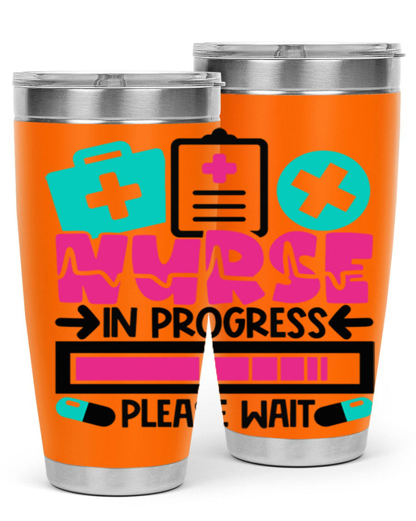 Nurse In Progress Please Wait Style Style 113#- nurse- tumbler