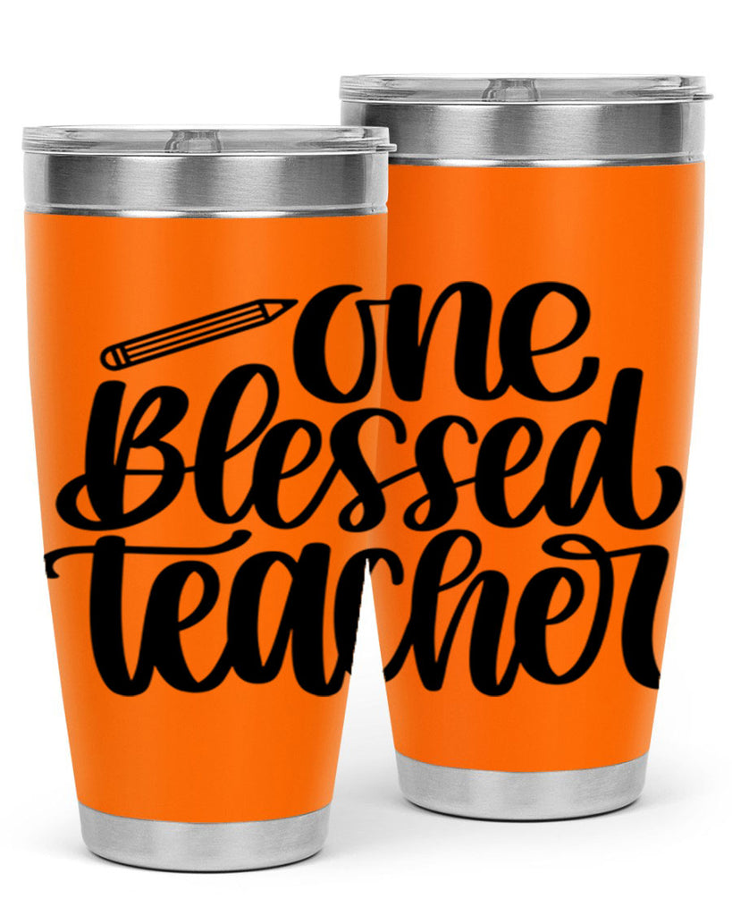 One Blessed Teacher Style 62#- teacher- tumbler