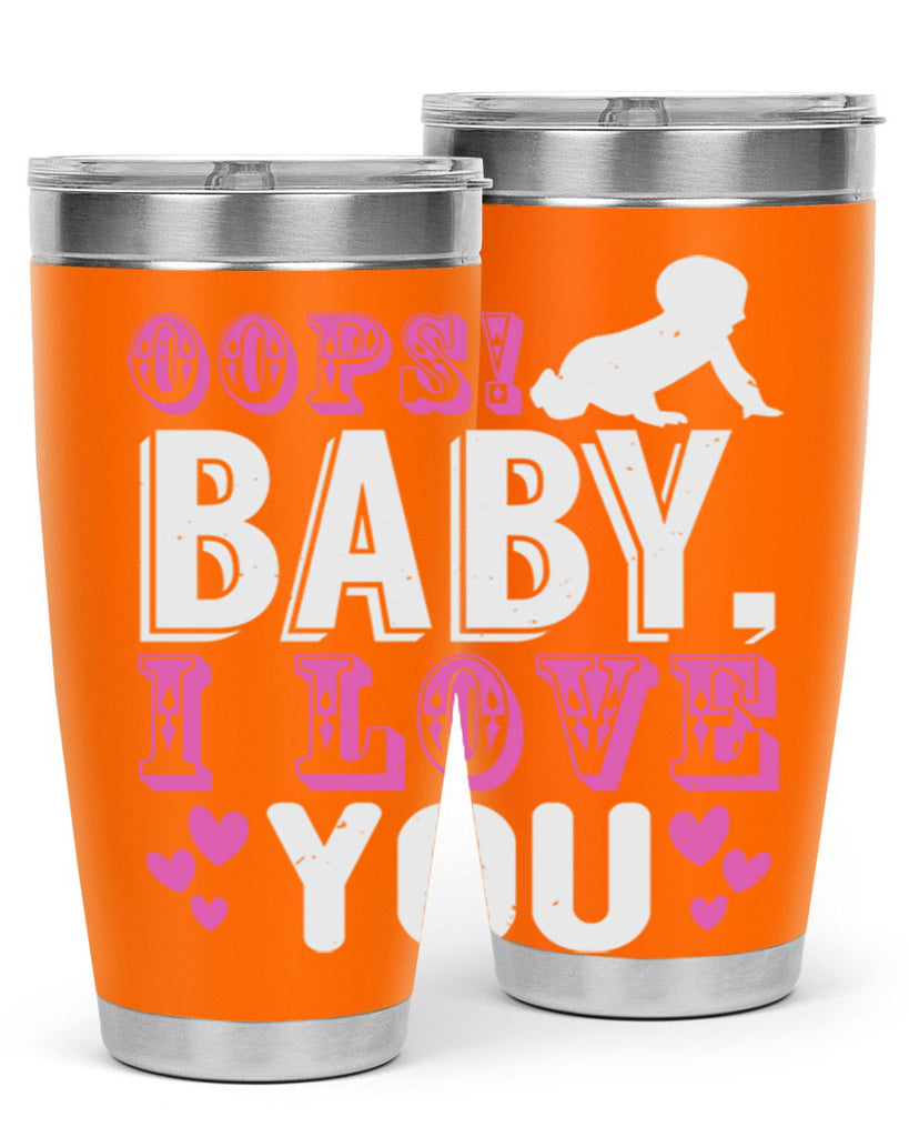 Oops Baby I love You Style 183#- baby- tumbler