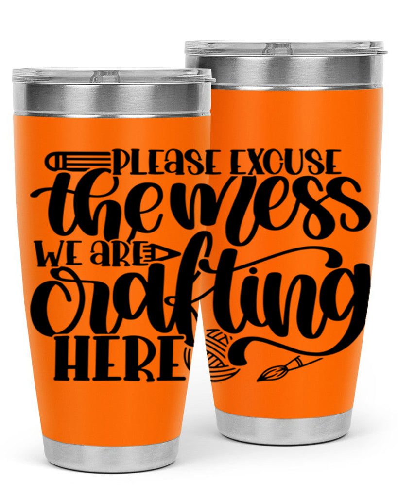 Please Excuse The Mess We 10#- crafting- Tumbler