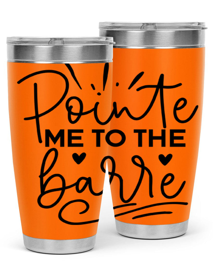 Pointe Me to the Barre 70#- ballet- Tumbler