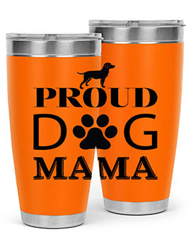 Proud Dog Mama Style 3#- dog- Tumbler
