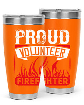 Proud Volunteer Firefighter Style 35#- volunteer- Tumbler
