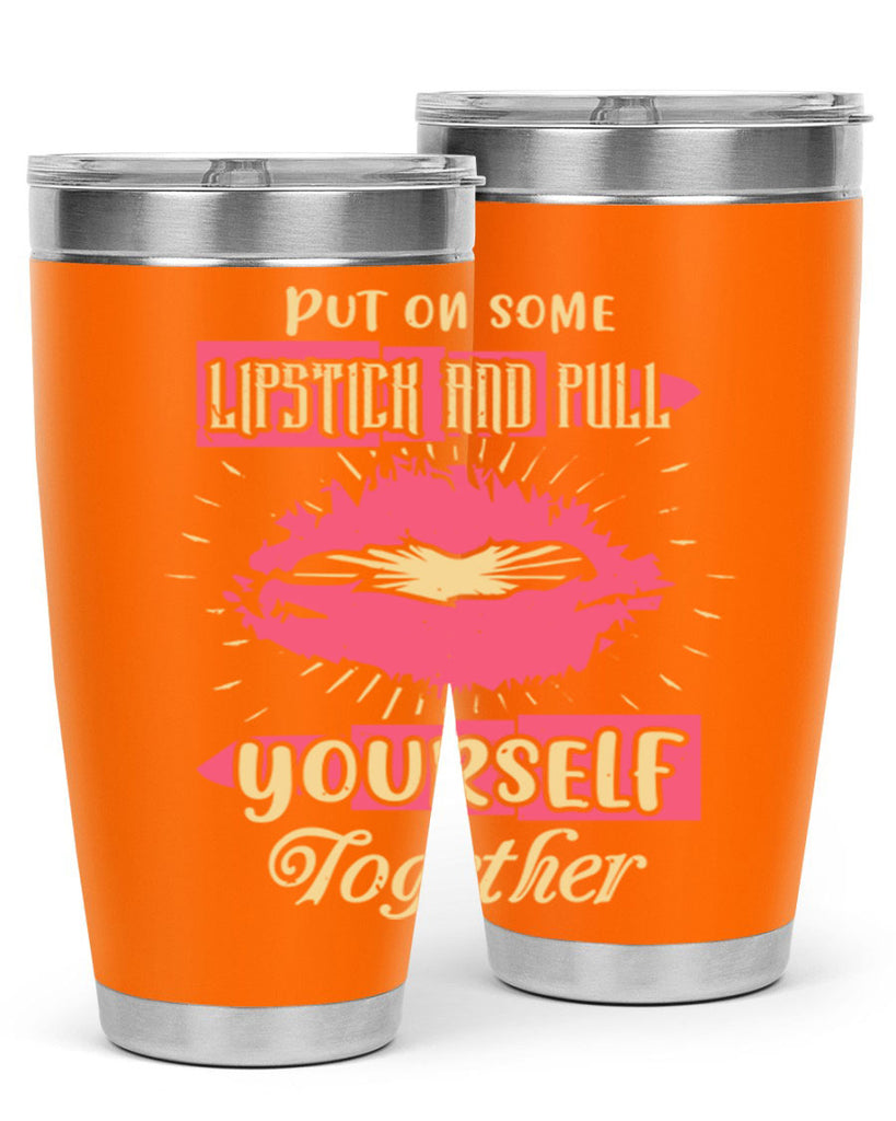 Put on some lipstick and pull yourself together Style 188#- make up- Tumbler