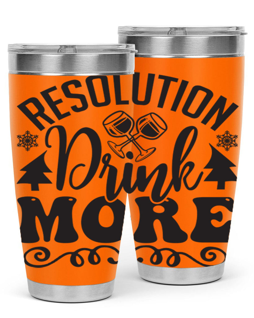Resolution drink more 349#- winter- Tumbler
