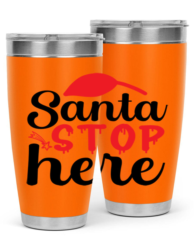 Santa stop here 352#- winter- Tumbler