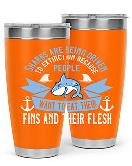 Sharks are being driven to extinction because people want to eat their Style 40#- shark  fish- Tumbler