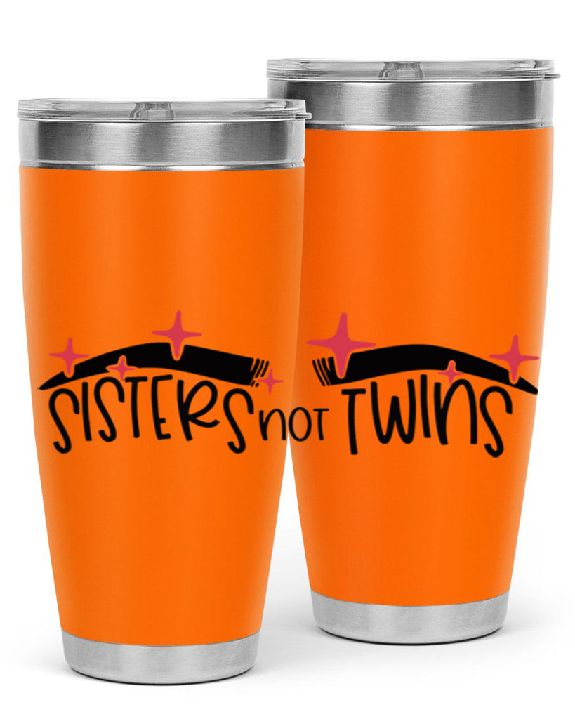 Sisters Not Twins Style 22#- make up- Tumbler
