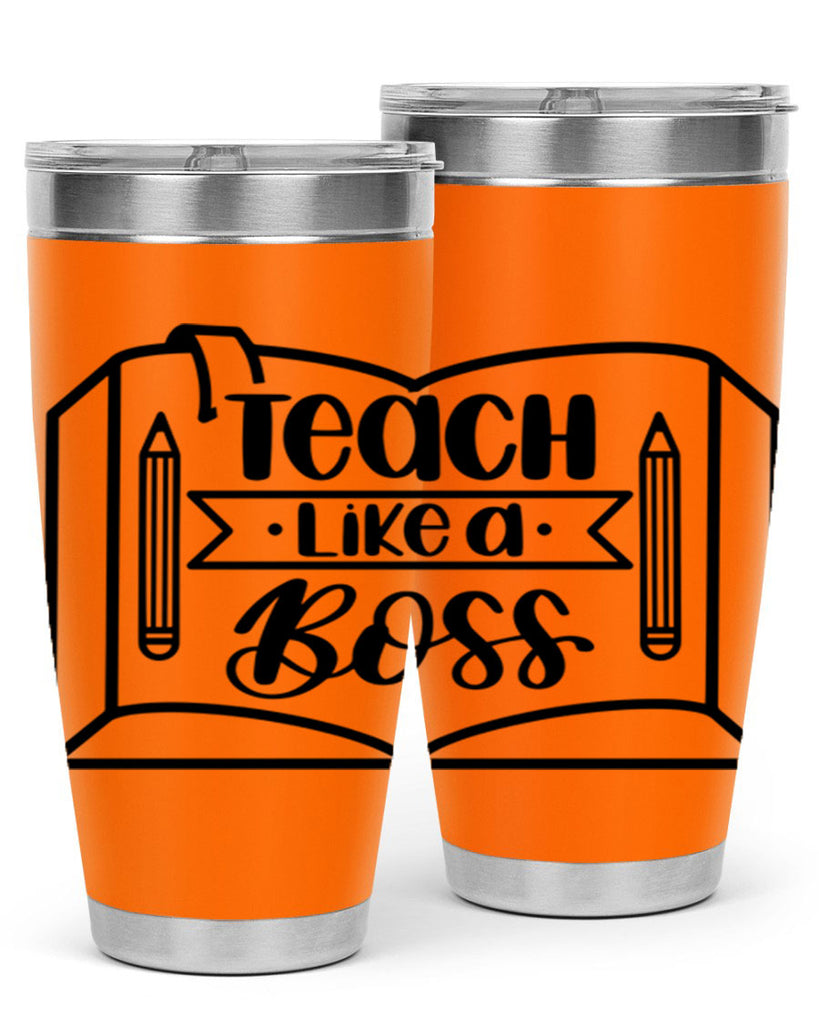 Teach Like A Boss Style 54#- teacher- tumbler