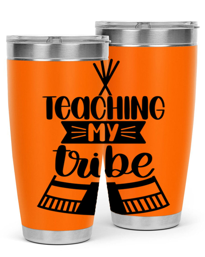 Teaching My Tribe Style 38#- teacher- tumbler