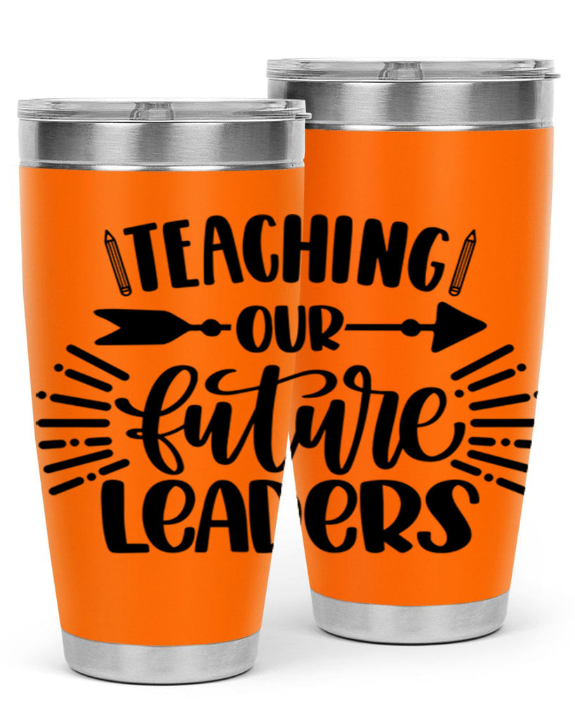 Teaching Our Future Style 37#- teacher- tumbler