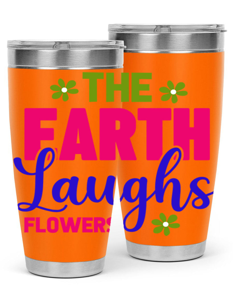 The Earth Laughs Flowers 530#- spring- Tumbler
