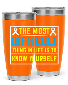 The most difficult thing in life is to know yourself Style 16#- self awareness- Tumbler