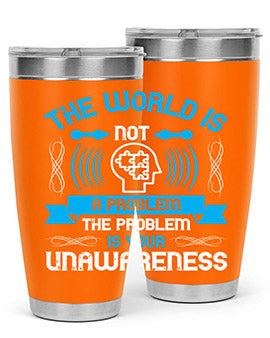 The world is not a problem the problem is your unawareness Style 14#- self awareness- Tumbler
