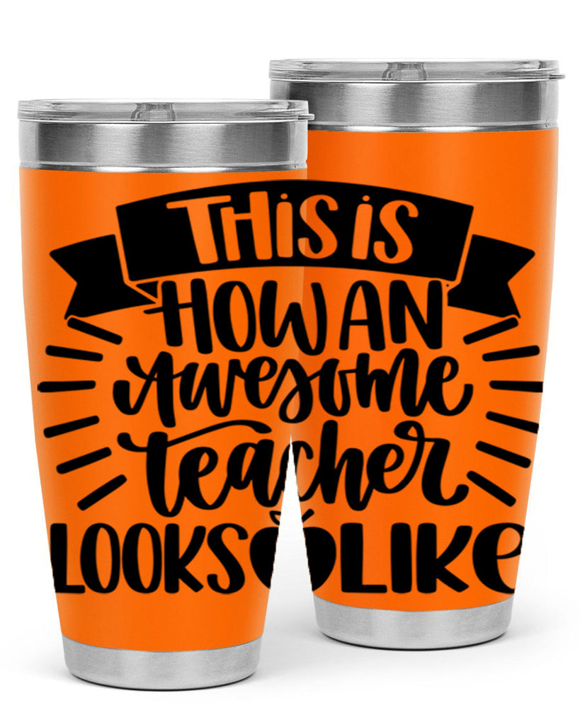 This Is How An Awesome Style 34#- teacher- tumbler